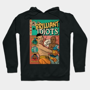 Brilliant Idiots Hoodie